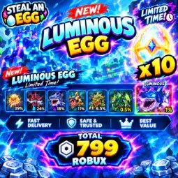 ⚡ 10 Luminous EGG (799Robux) ⚡ Fast&Cheap! ⚡Steal An Egg ⚡SUPER ! 78B/s