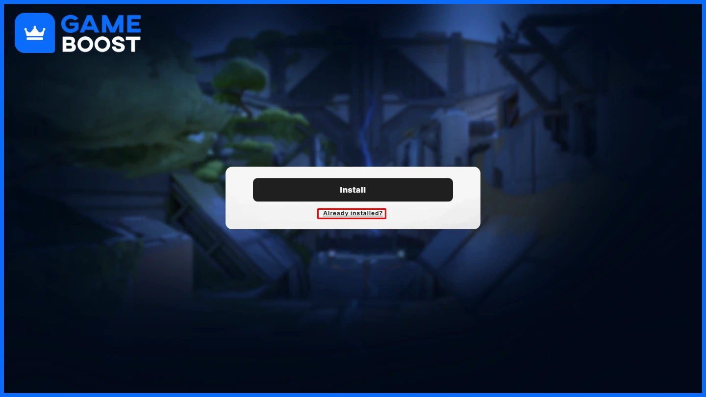 Already installed button for valorant