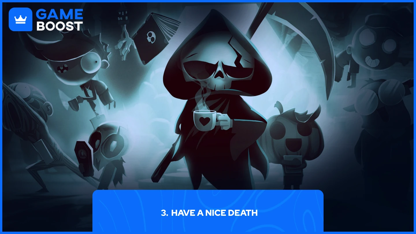have a nice death