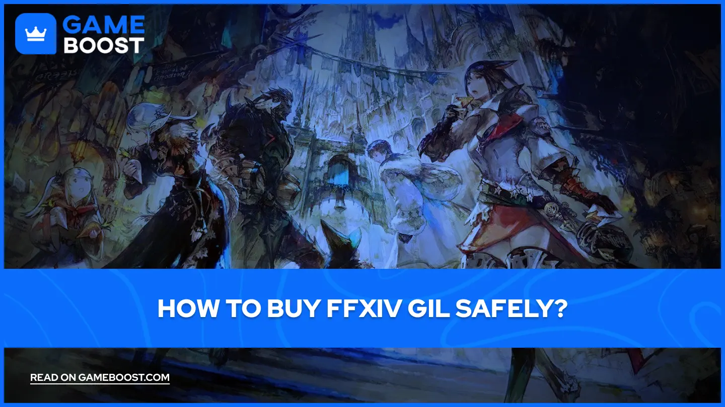 How to Buy FFXIV Gil Safely?