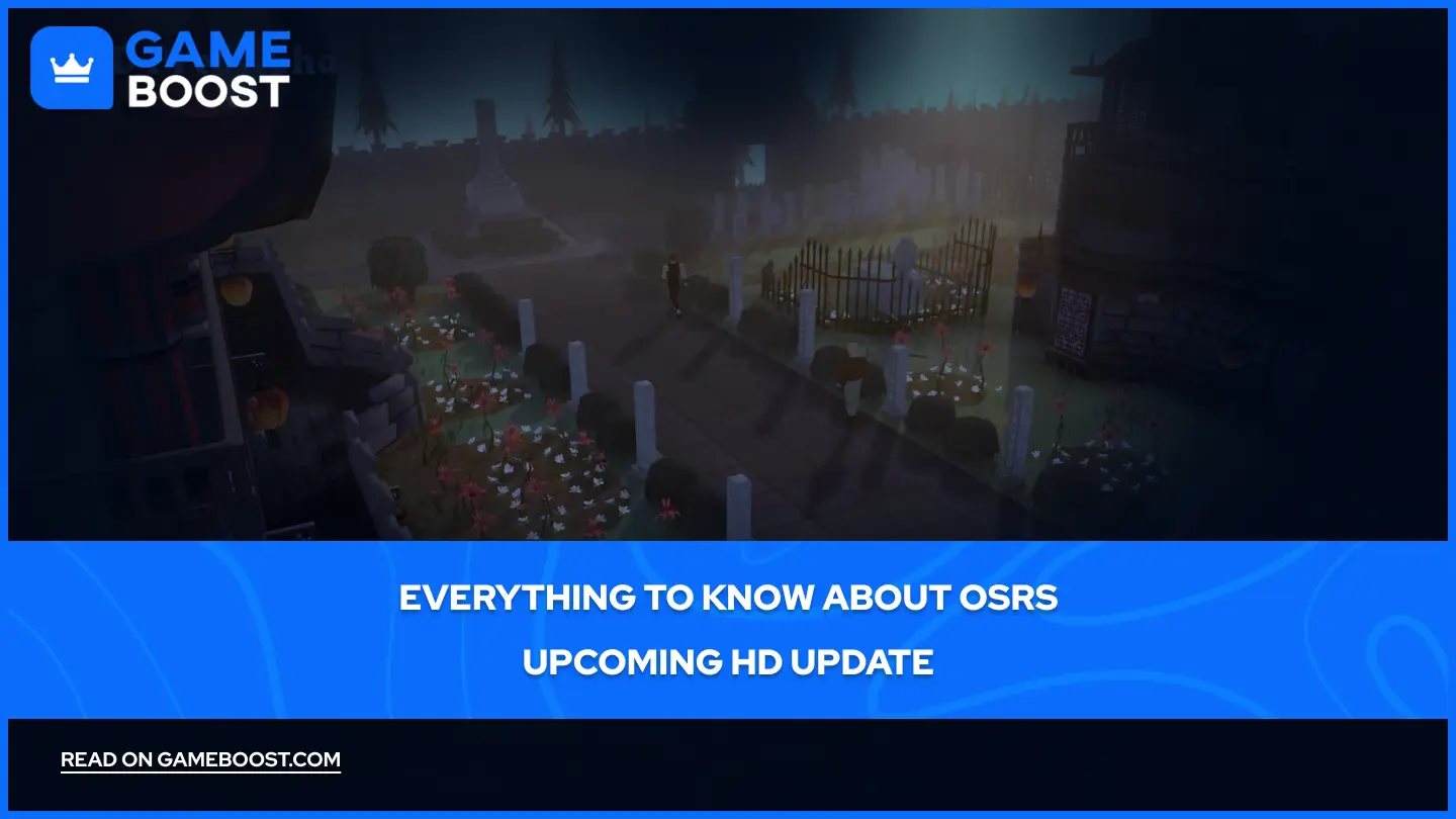Everything to Know About OSRS Upcoming HD Update