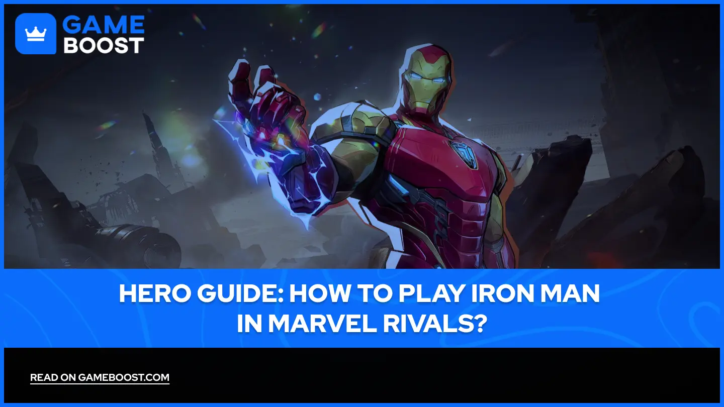 Hero Guide: How to Play Iron Man 
in Marvel Rivals?