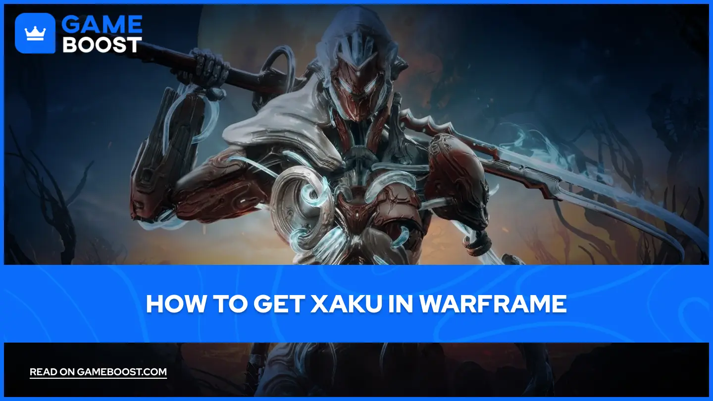 WarframeでXakuを入手する方法