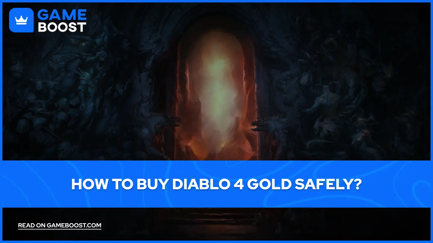 How to Buy Diablo 4 Gold Safely?