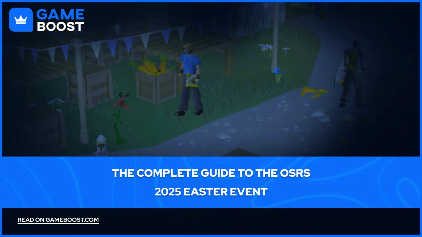 The Complete Guide to the OSRS 2025 Easter Event