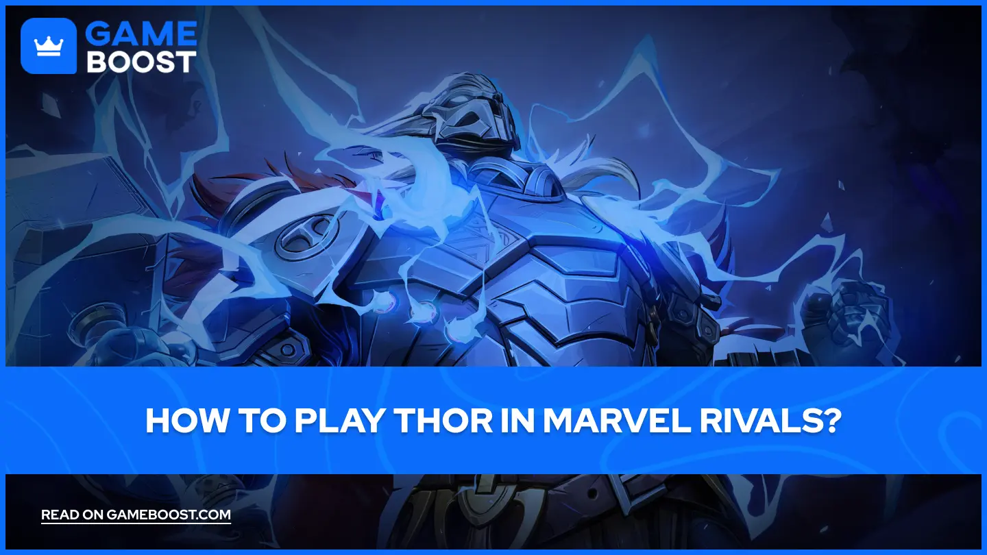 How to Play Thor in Marvel Rivals?