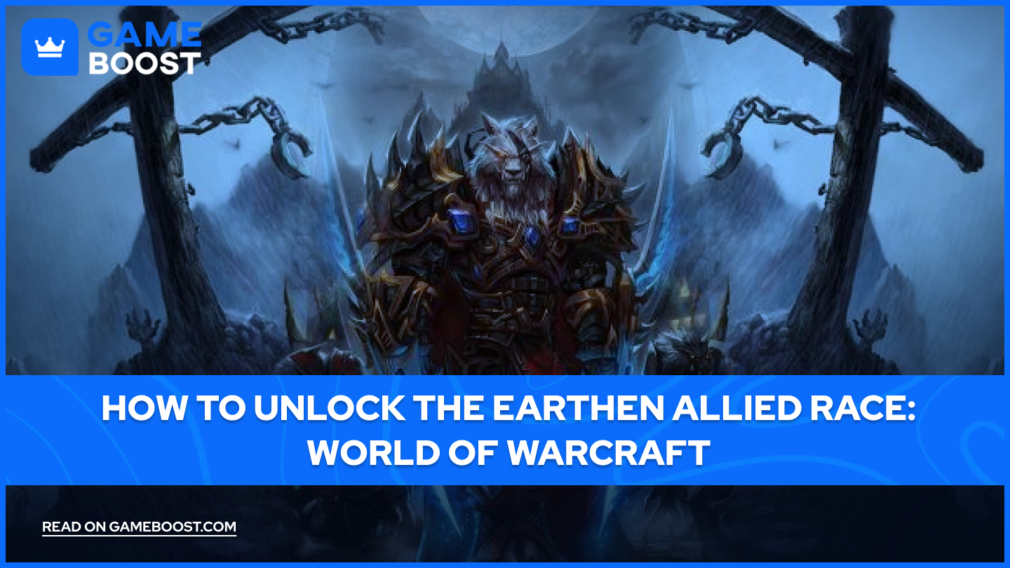 How to Unlock the Earthen Allied Race: World of Warcraft