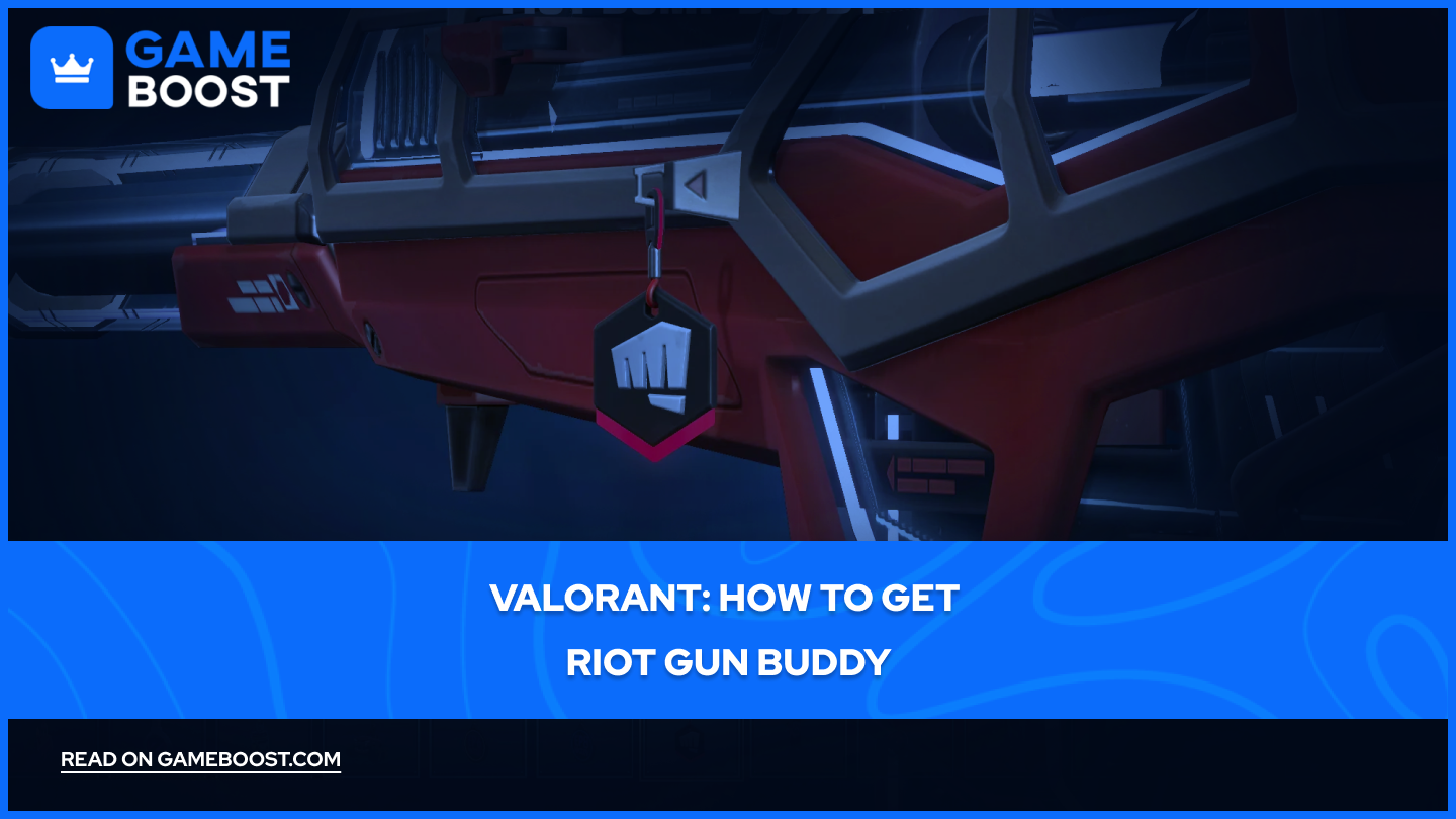 Valorant: How to Get Riot Gun Buddy