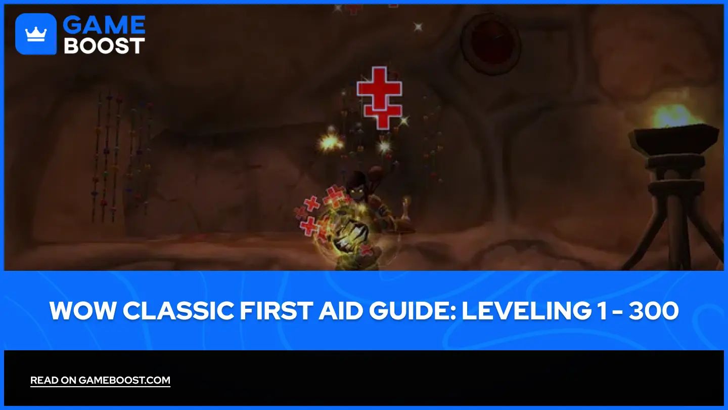 WoW Classic First Aid Guide: Leveling 1 - 300