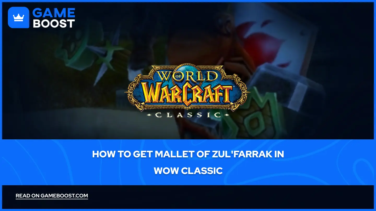 Hur man får Mallet of Zul'farrak i WoW Classic