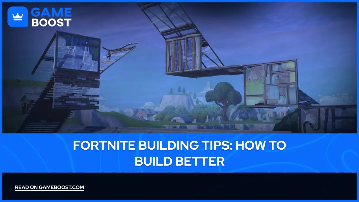 Советы по строительству в Fortnite: Как строить лучше