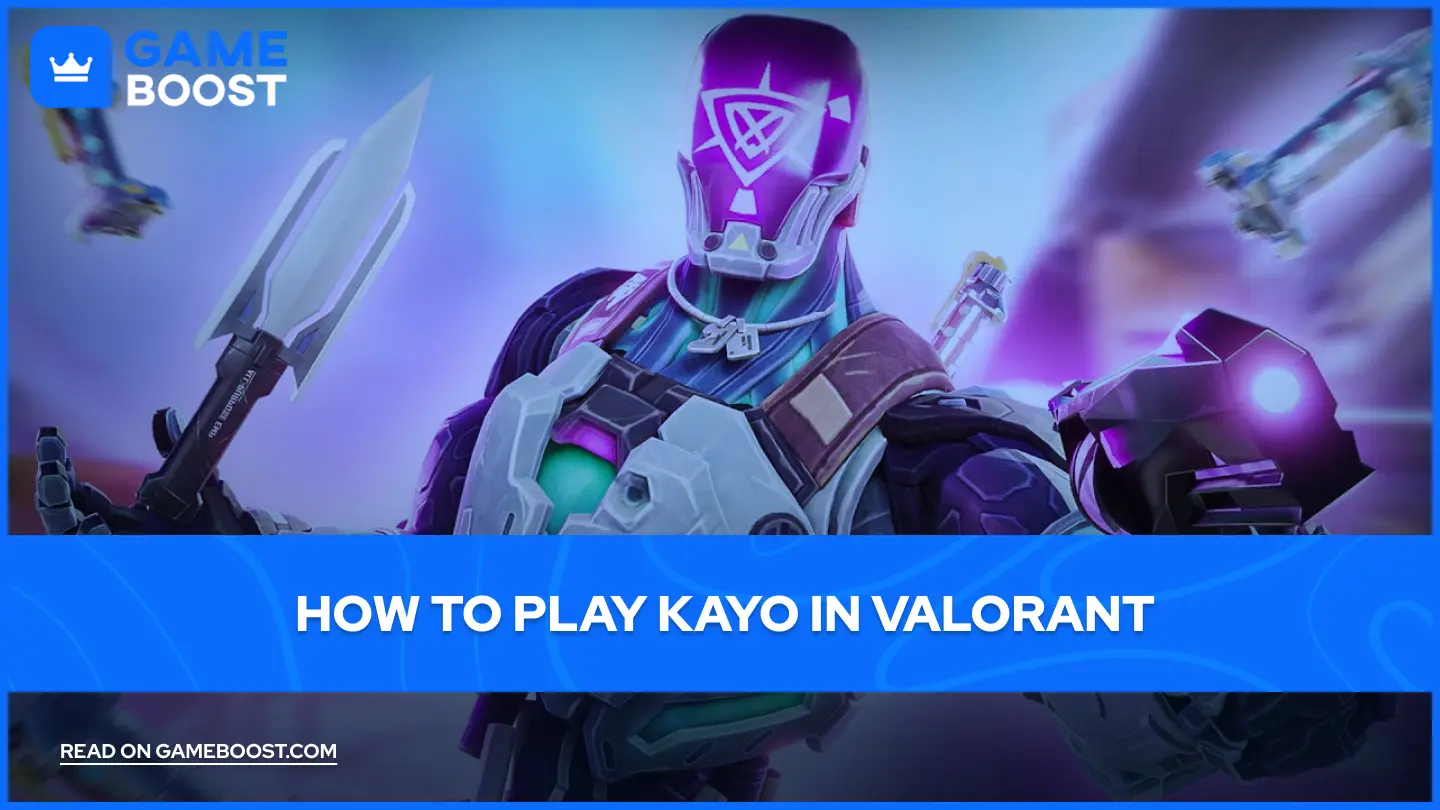 How to Play Kayo in Valorant?