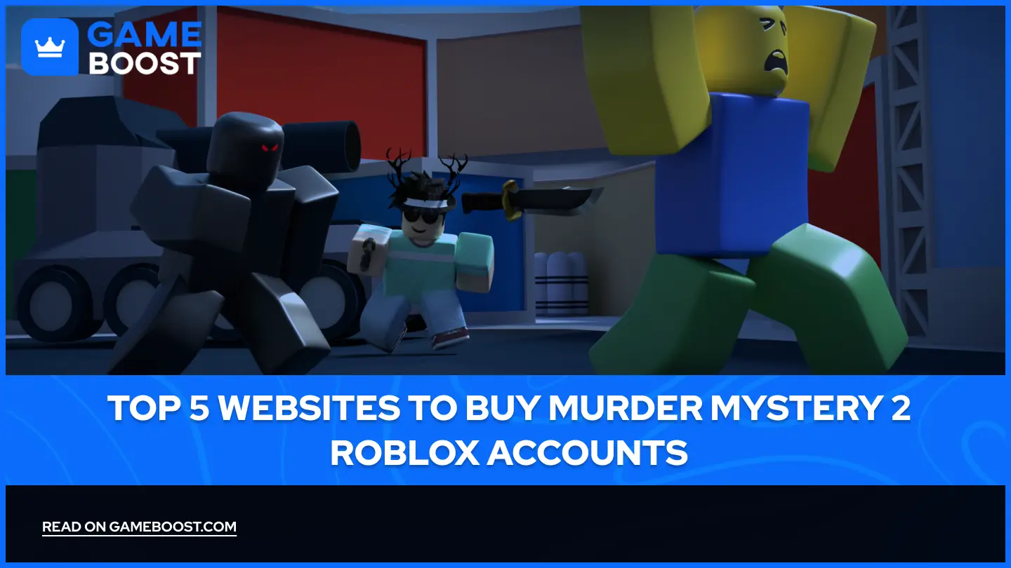 Top 5 Websites to Buy Murder Mystery 2 Roblox Accounts
