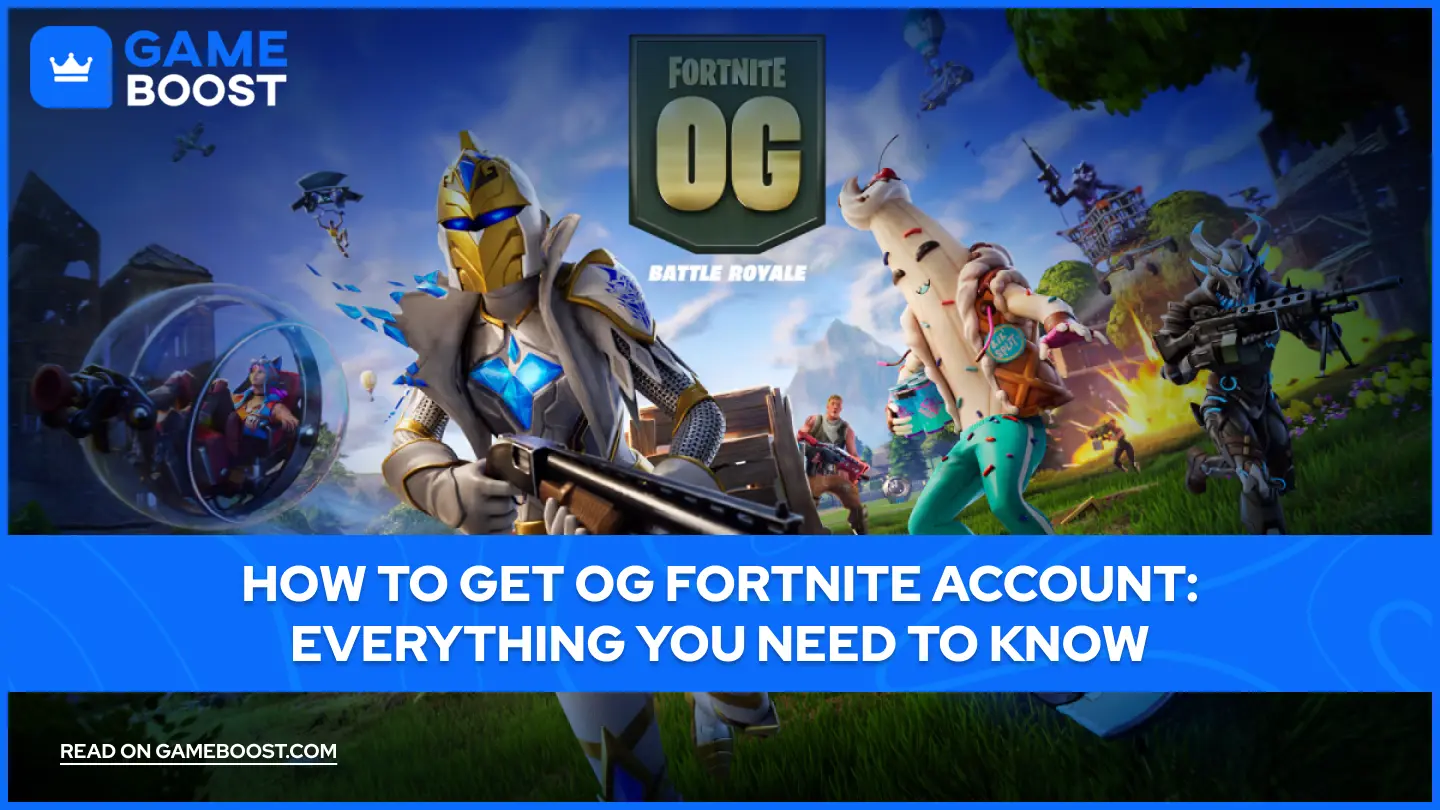 Hvordan Få OG Fortnite-Konto: Alt Du Trenger å Vite