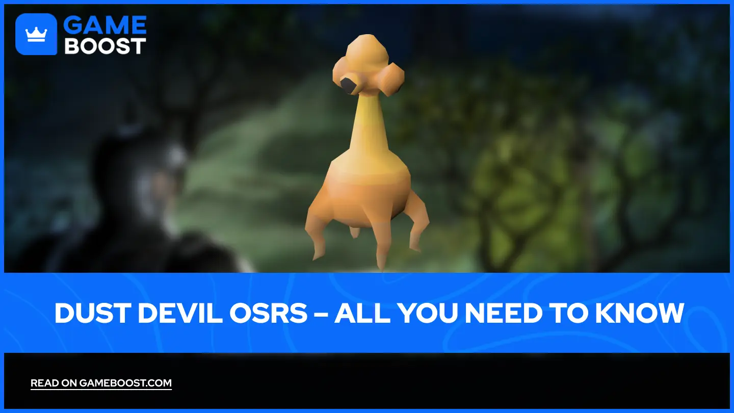 Dust Devil OSRS – Alt Du Trenger å Vite