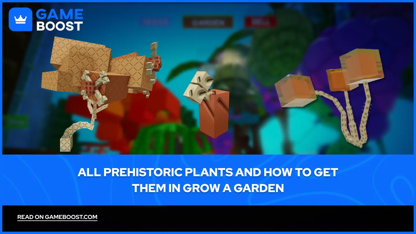 所有史前植物及其获取方法——在《Grow a Garden》中