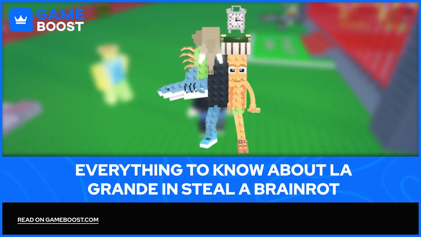 Tudo o Que Você Precisa Saber Sobre La Grande em Steal a Brainrot