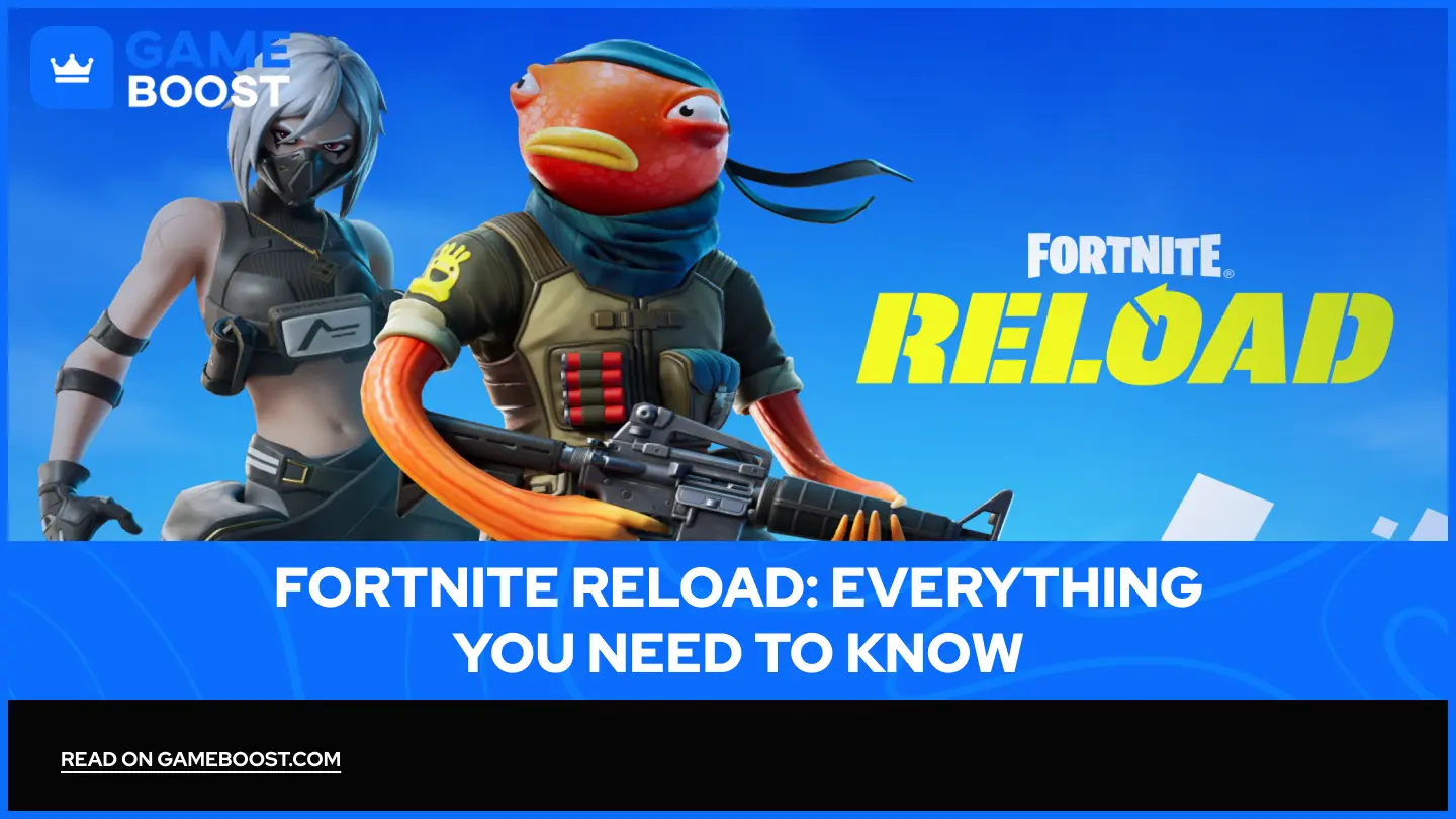 Fortnite Reload: Все, что вам нужно знать
