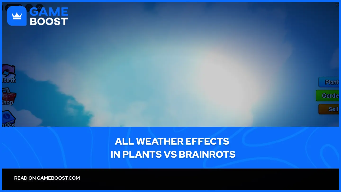 Plants vs Brainrotsのすべての天候エフェクト