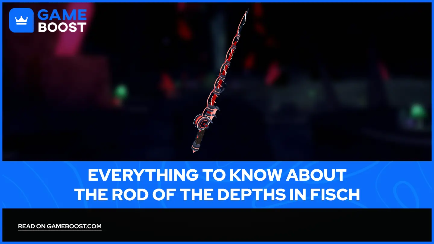 Allt att veta om Rod of the Depths i Fisch
