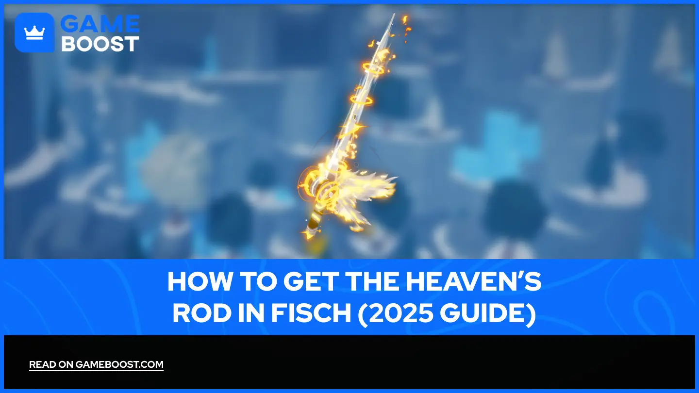 Hur man får Heaven’s Rod i Fisch (2025 Guide)