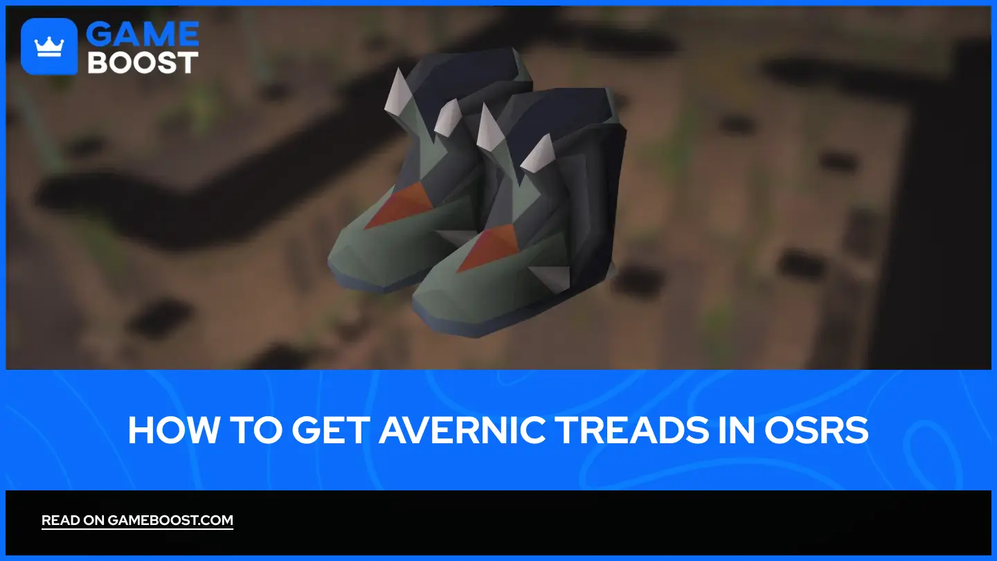 How to Get Avernic Treads in OSRS (2026 Guide)