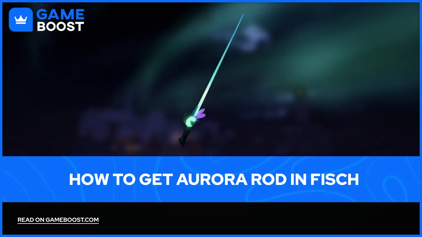 Jak získat Aurora Rod ve Fisch