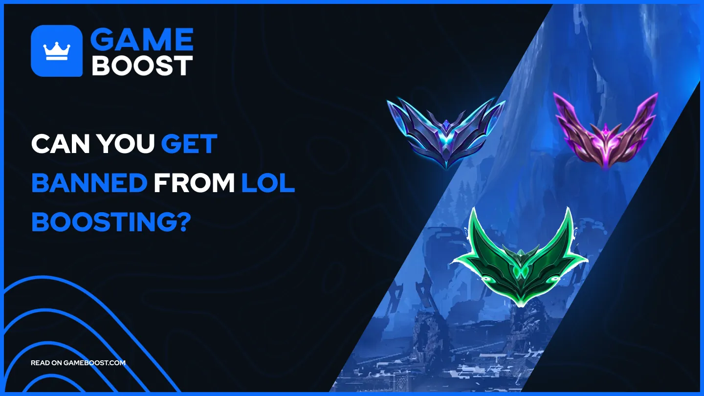 Can you get banned from LoL Boosting?