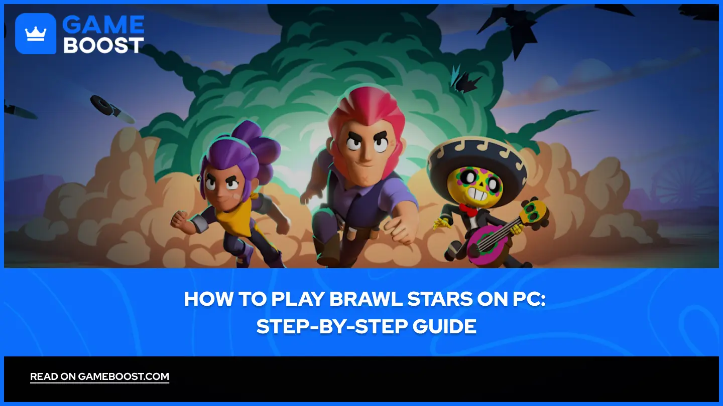 How to Play Brawl Stars on PC: Step-by-Step Guide