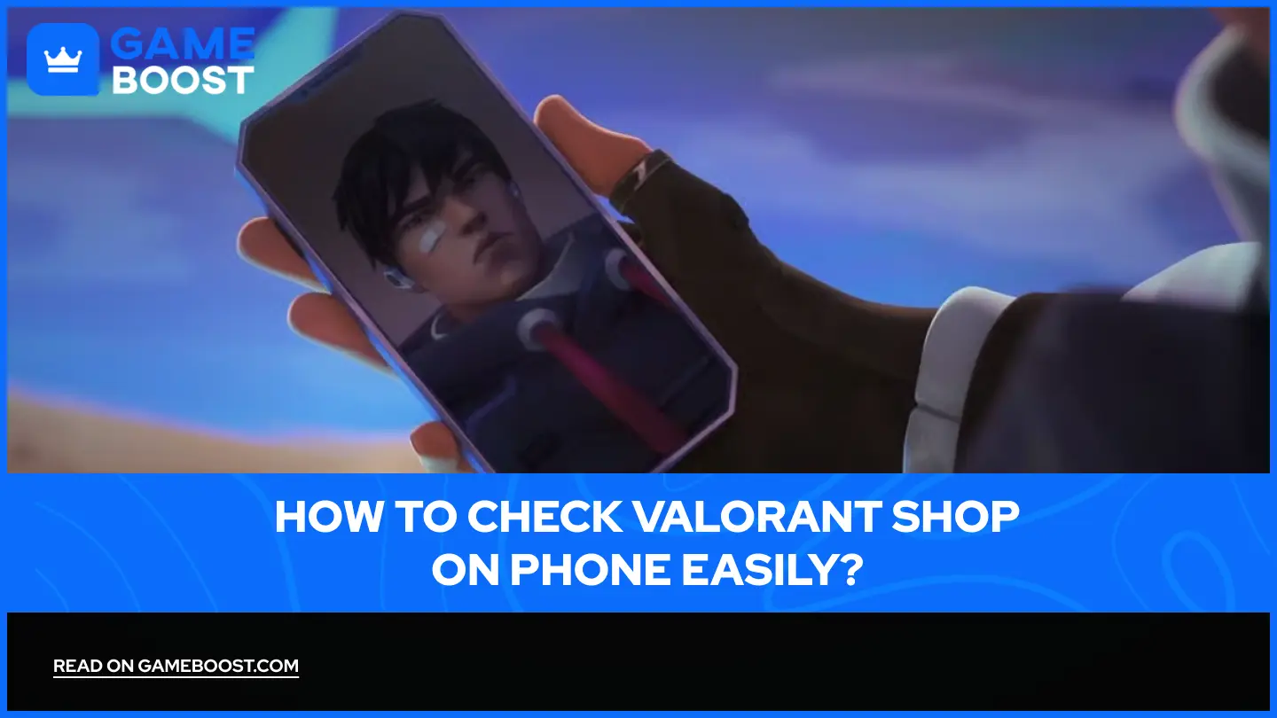 How to Check Valorant Shop on Phone Easily?