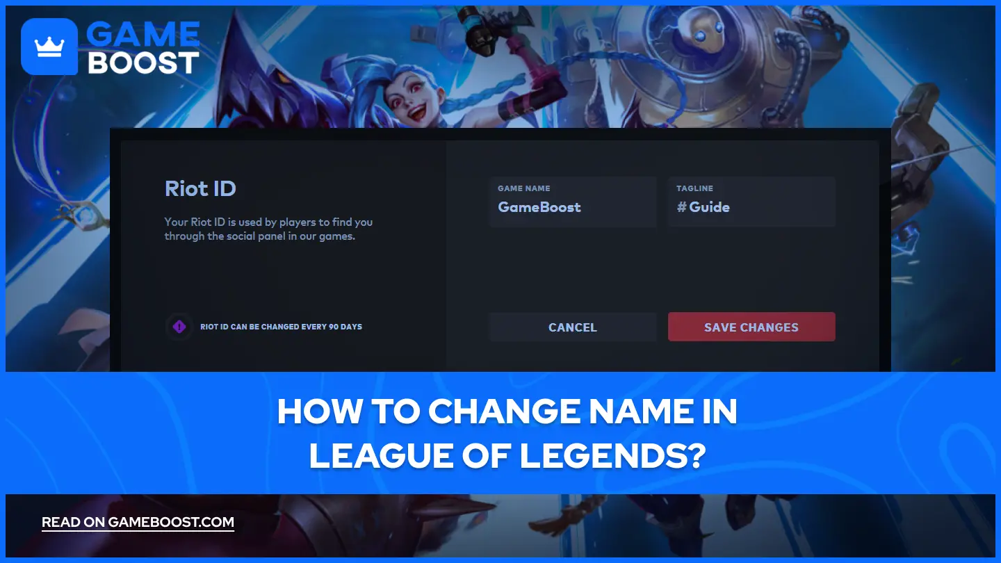 How to Change Name in League of Legends?