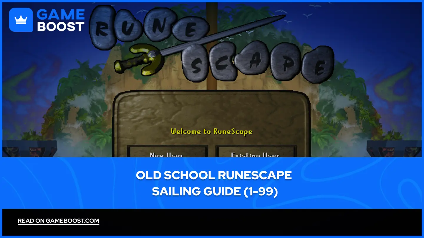 Old School Runescape Sailing Guide (1-99)