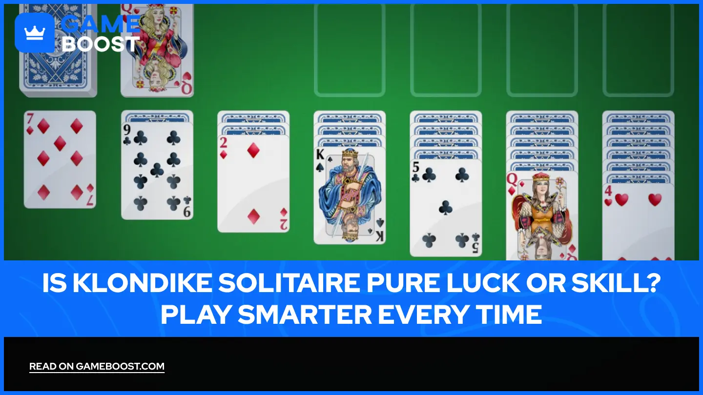Is Klondike Solitaire Pure Luck or Skill? Play Smarter Every Time