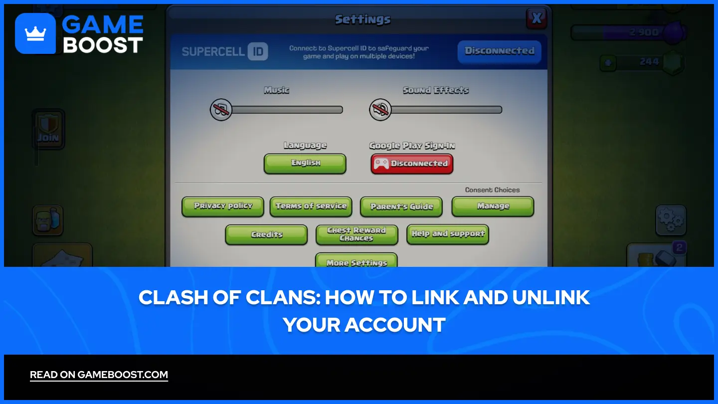 Clash of Clans: How to Link and Unlink Your Account