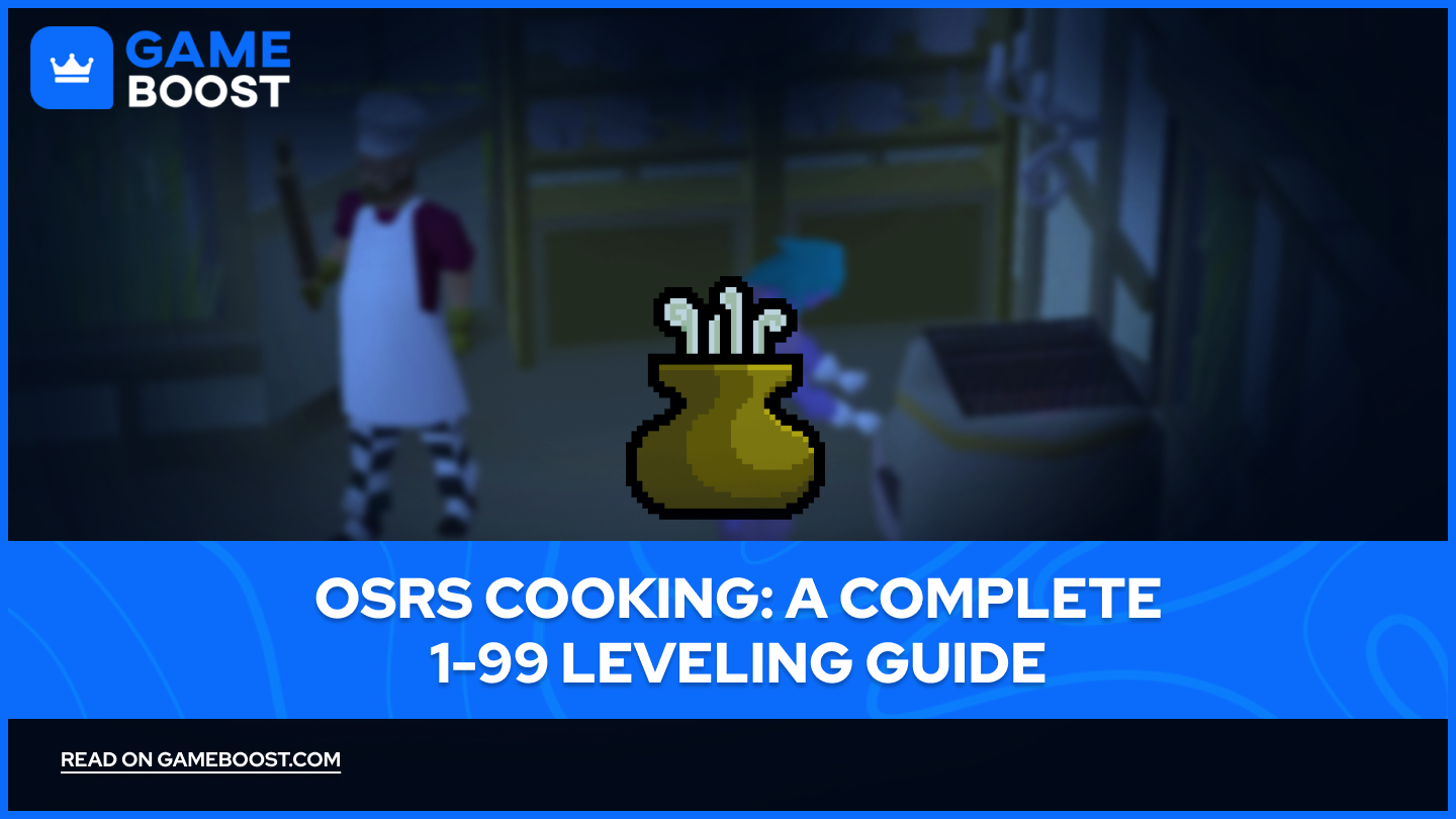 Cooking Level R OSRS Cooking: A Complete 1-99 Leveling Guide