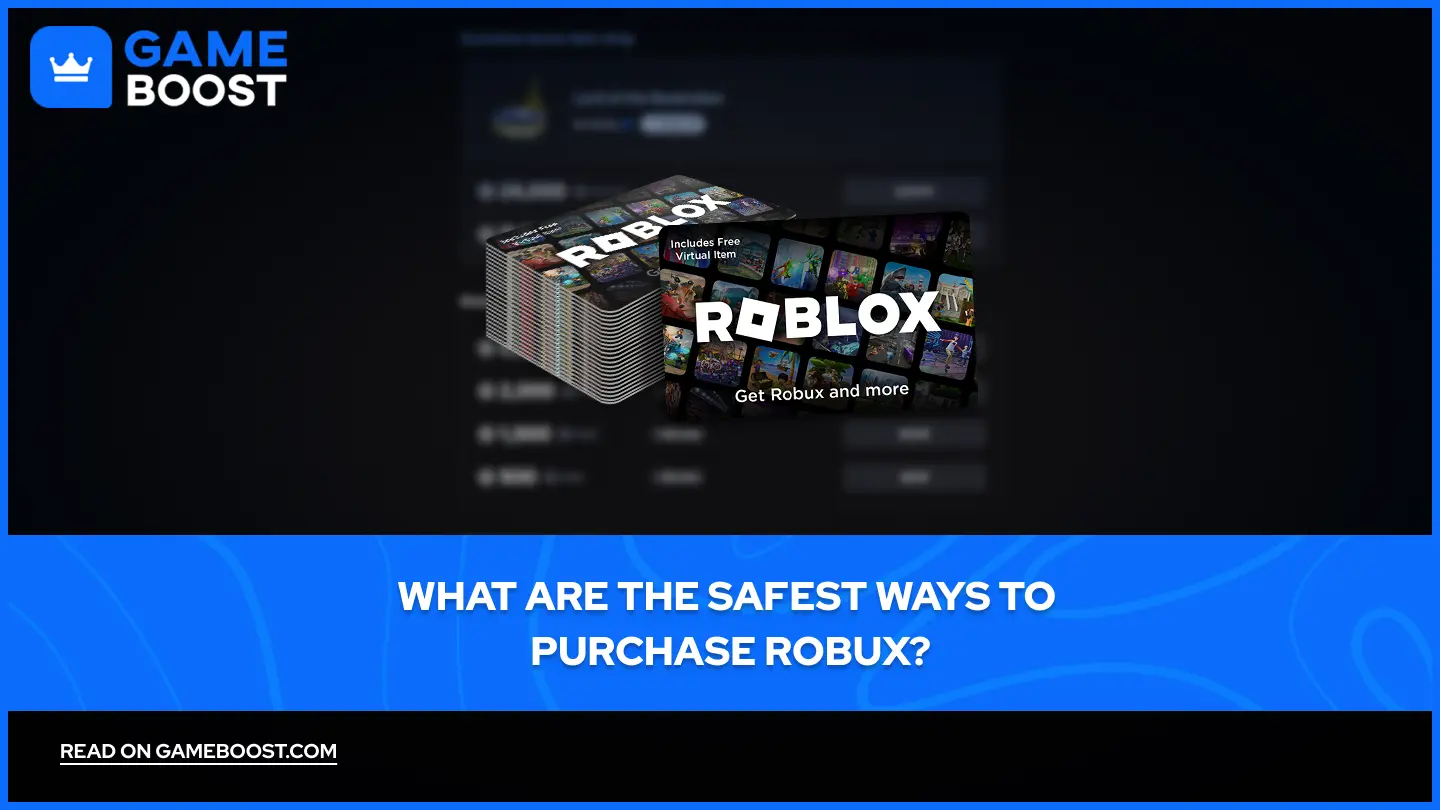 What Are the Safest Ways to Purchase Robux?