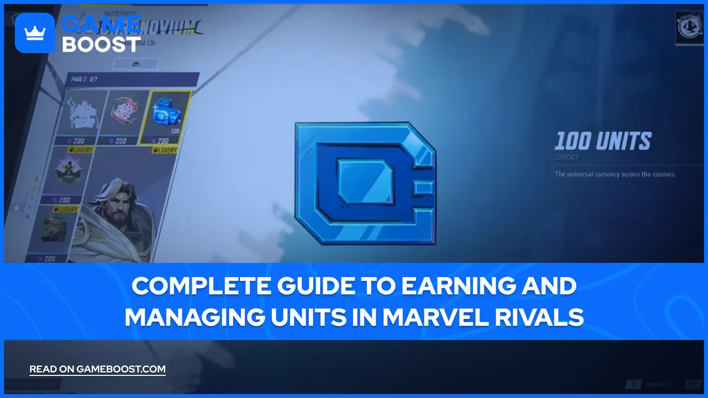 Complete Guide to Earning and Managing Units in Marvel Rivals