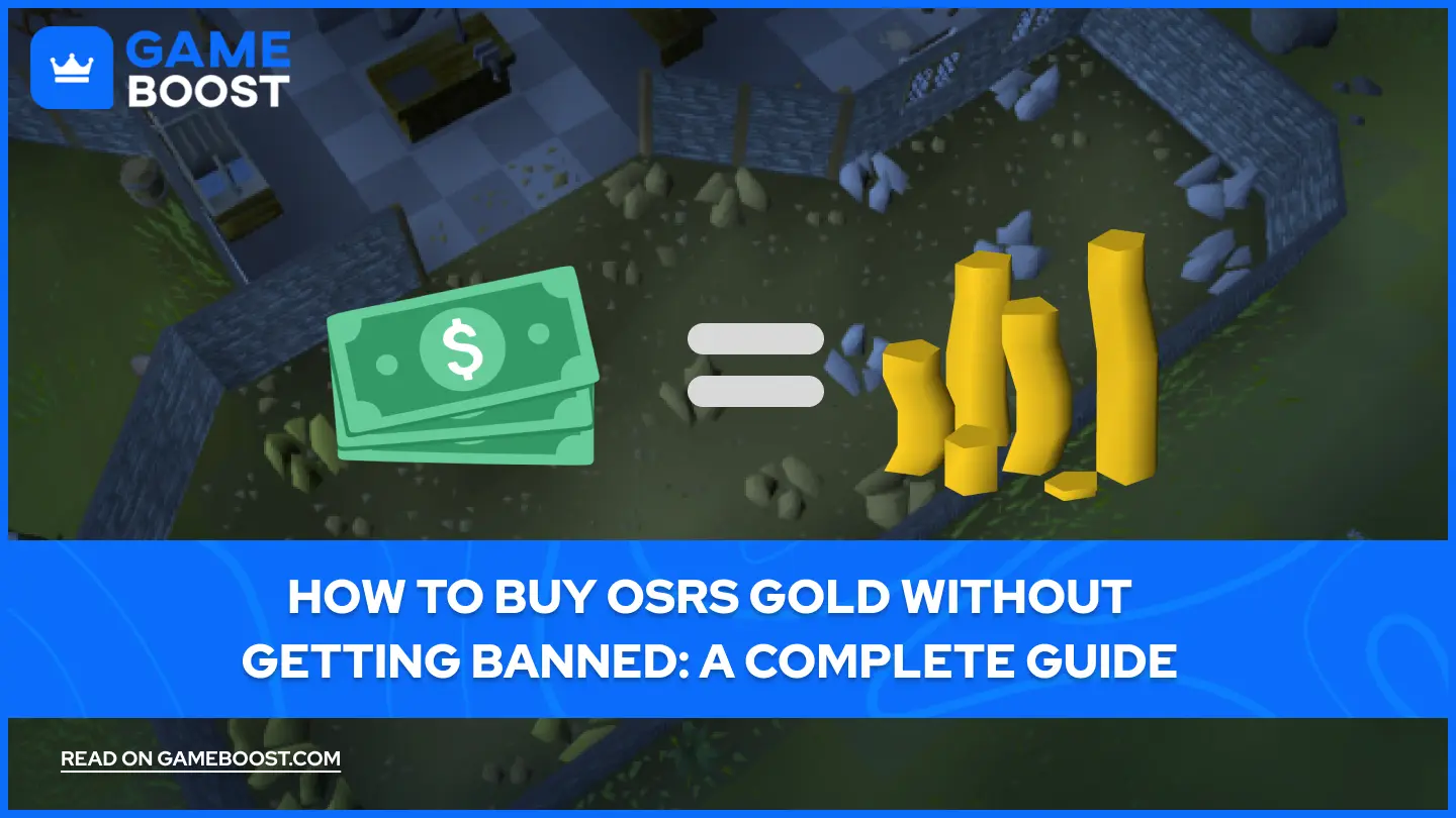 How to Buy OSRS Gold Without Getting Banned: A Complete Guide