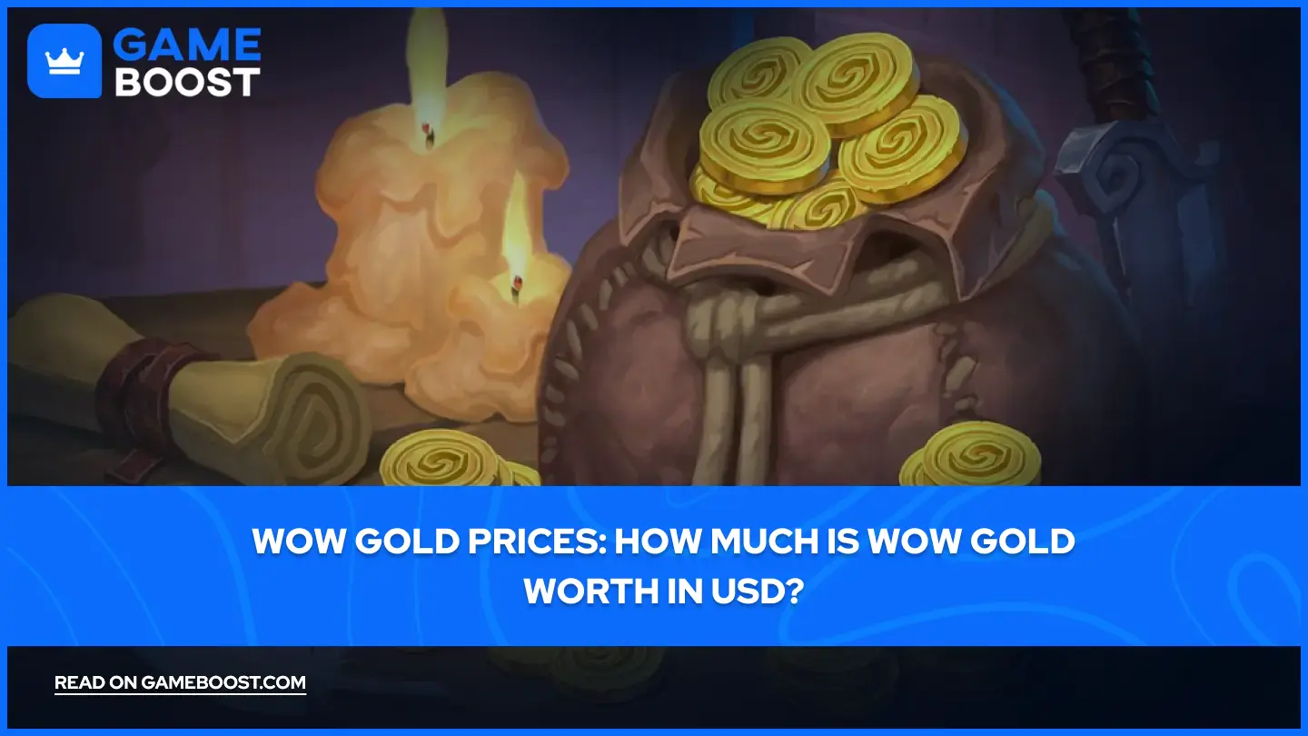 魔兽世界金币价格（2026）：魔兽世界金币值多少美元？