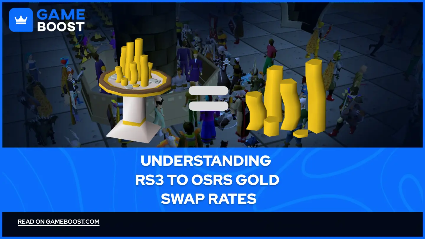Understanding RS3 to OSRS Gold Swap Rates