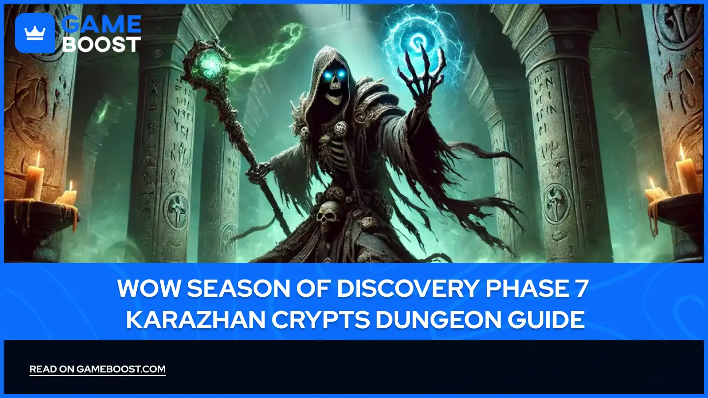 WOW Season of Discovery Phase 7 Karazhan Crypts Dungeon Guide