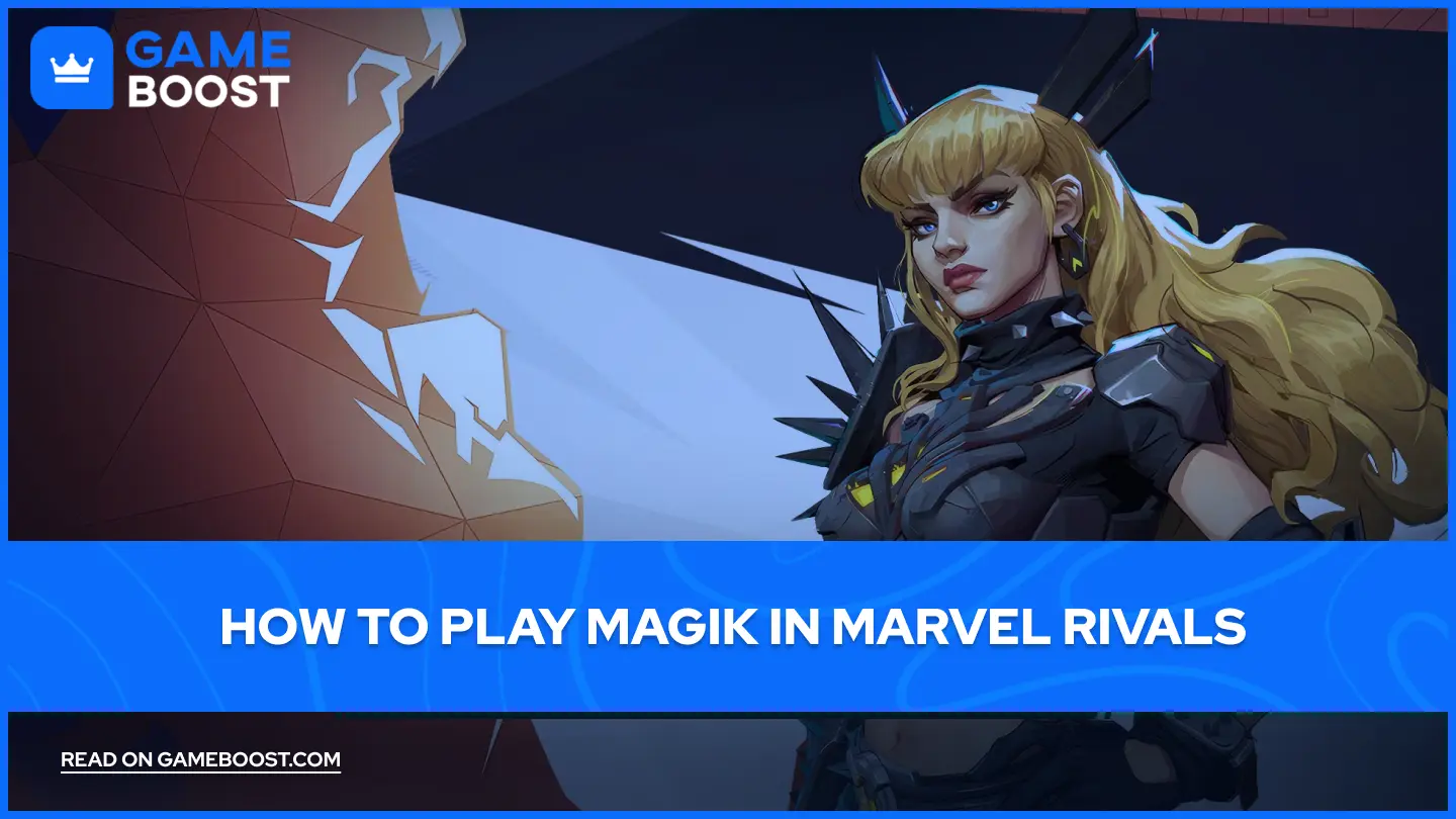 How to Play Magik in Marvel Rivals?