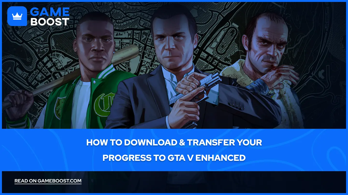 How to Download & Transfer Your Progress to GTA V Enhanced