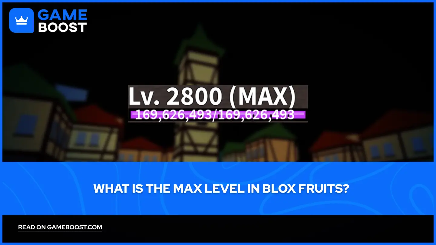 ¿Cuál es el nivel máximo en Blox Fruits?