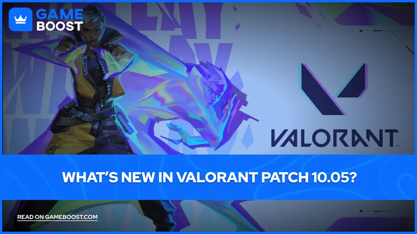 What’s New in Valorant Patch 10.05?