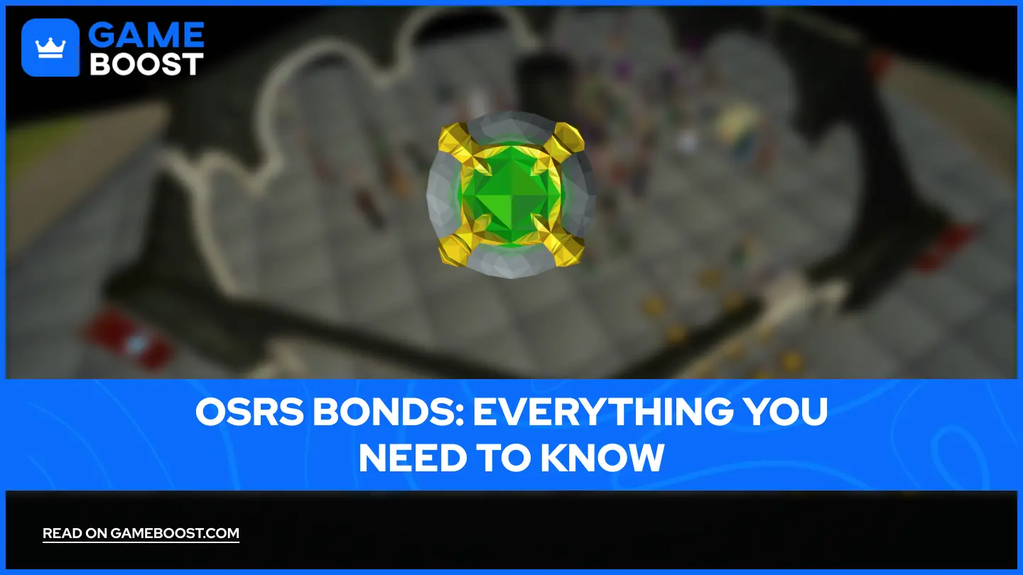 OSRS Bonds: Todo lo que Necesitas Saber
