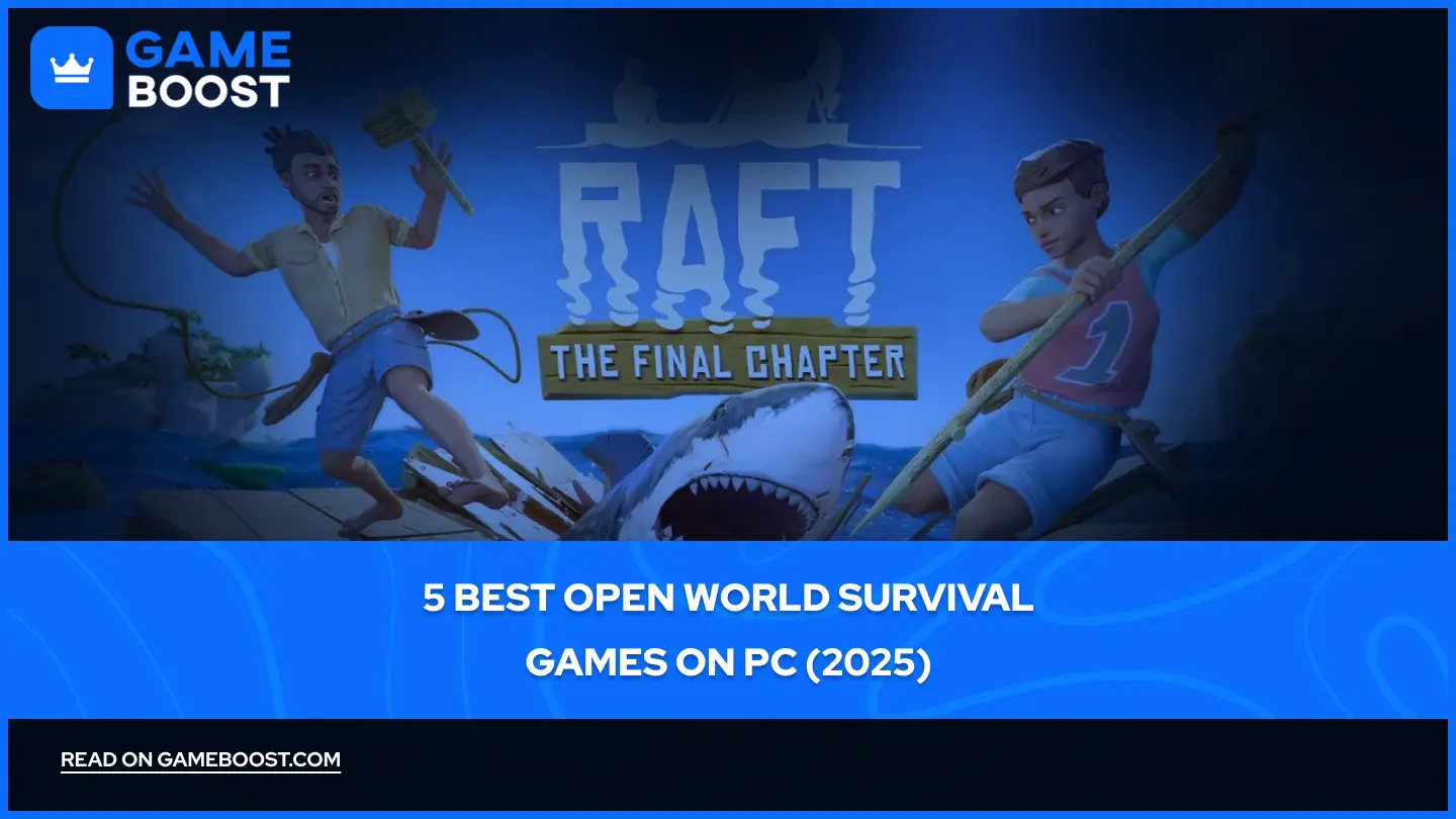 5 Best Open-World Survival Games on PC (2025)
