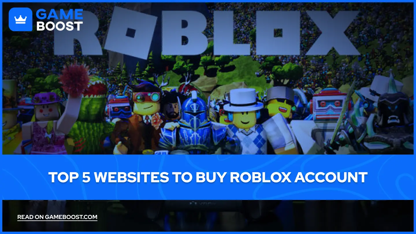 Top 5 Websites to Buy Roblox Accounts