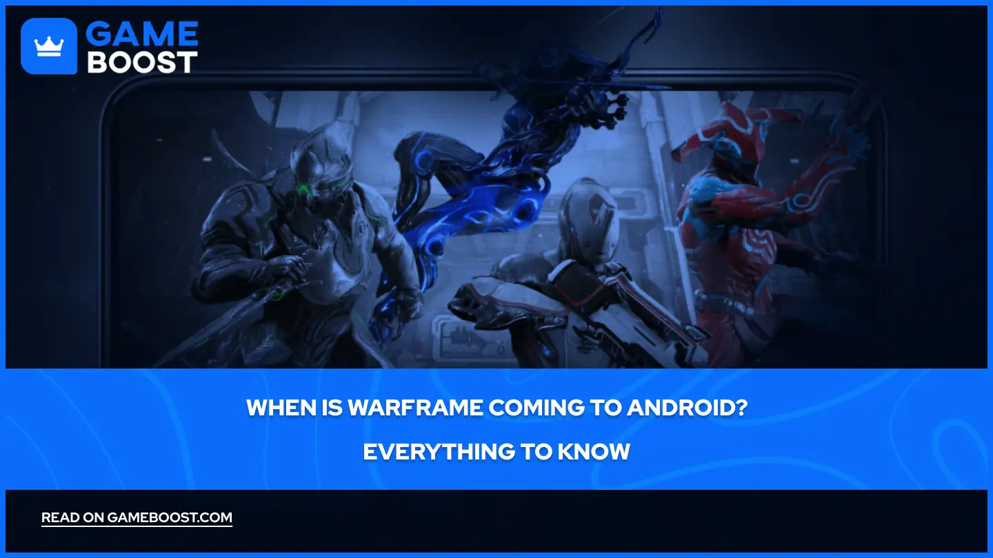 When is Warframe Coming to Android? Everything to Know
