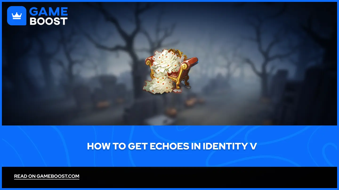 Cara Mendapatkan Echoes di Identity V